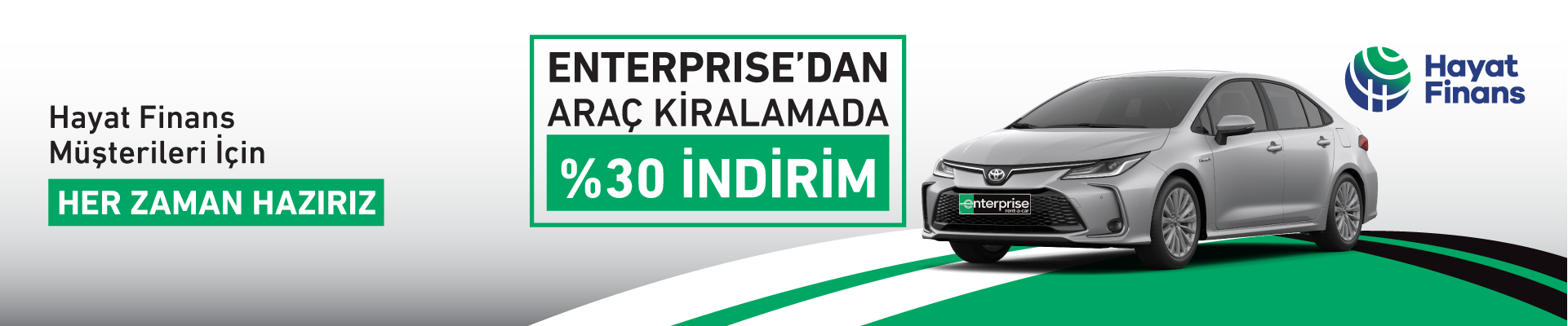 Enterprise'dan Hayat Finans müşterilerine özel, çok avantajlı araçlar!