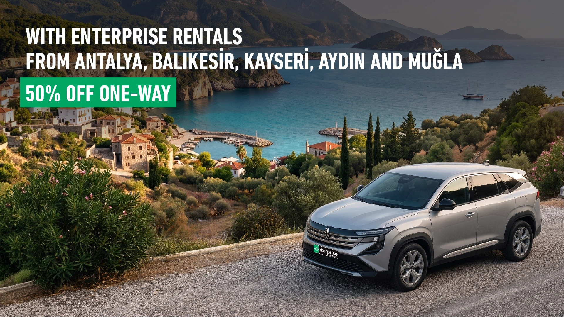 Pick Up in Antalya, Balıkesir, Kayseri, Aydın or Muğla and Drop Off in Another City with 50% Off!