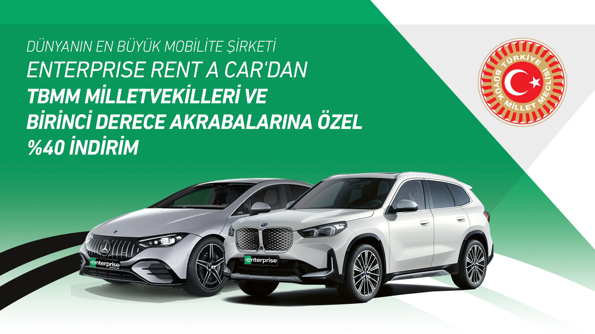 TBMM Milletvekillerine %40 İndirim Enterprise'dan.